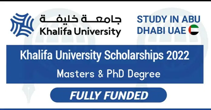 Khalifa University Scholarships 2022 UAE (Fully Funded) Study in United Arab Emirates