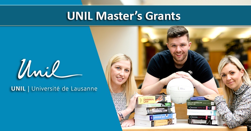 UNIL Master’s Grants in Switzerland for Foreign Students